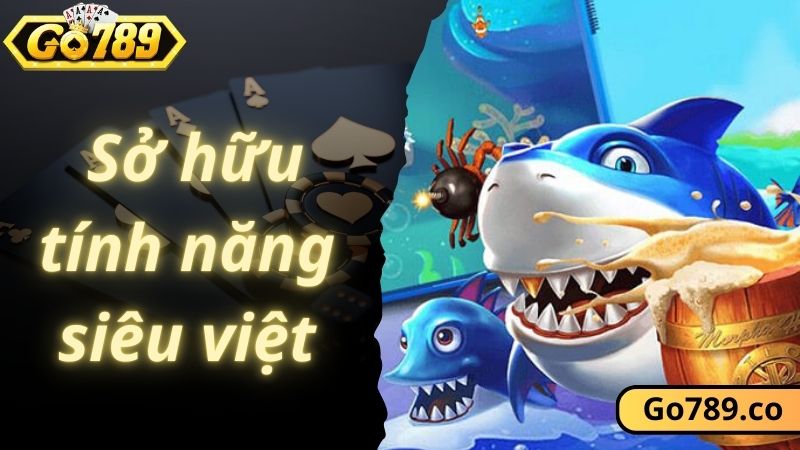 Khám phá tính năng siêu việt mà bắn cá đổi card đem đến